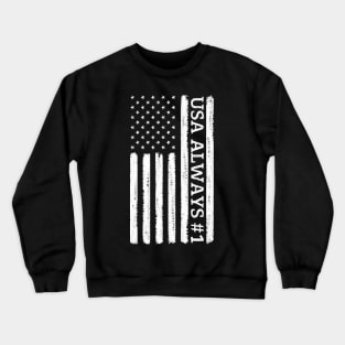 USA flag USA always #1 Crewneck Sweatshirt